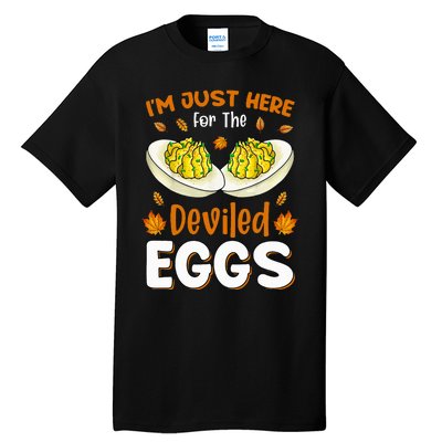 IM Just Here For The Deviled Eggs Tall T-Shirt