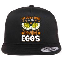 IM Just Here For The Deviled Eggs Flat Bill Trucker Hat
