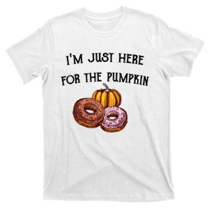 IM Just Here For The Pumpkin Donuts Funny Halloween Design T-Shirt