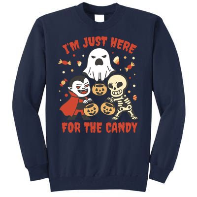 I'm Just Here For The Candy Halloween Costume Funny Tall Sweatshirt