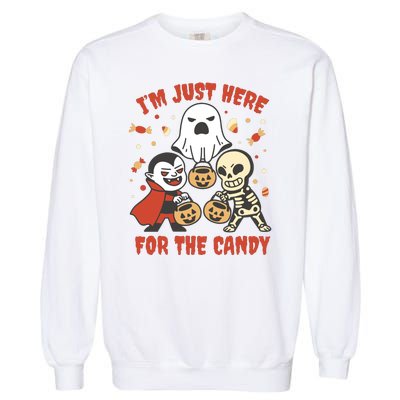 I'm Just Here For The Candy Halloween Costume Funny Garment-Dyed Sweatshirt