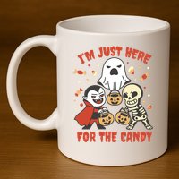 I'm Just Here For The Candy Halloween Costume Funny 11oz C Handle Ceramic Mug