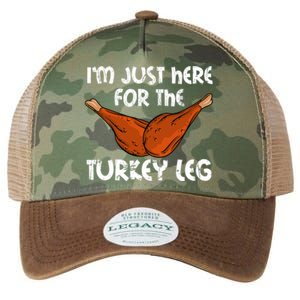 Im Just Here For The Turkey Leg Funny Thanksgiving Dinner Great Gift Legacy Tie Dye Trucker Hat