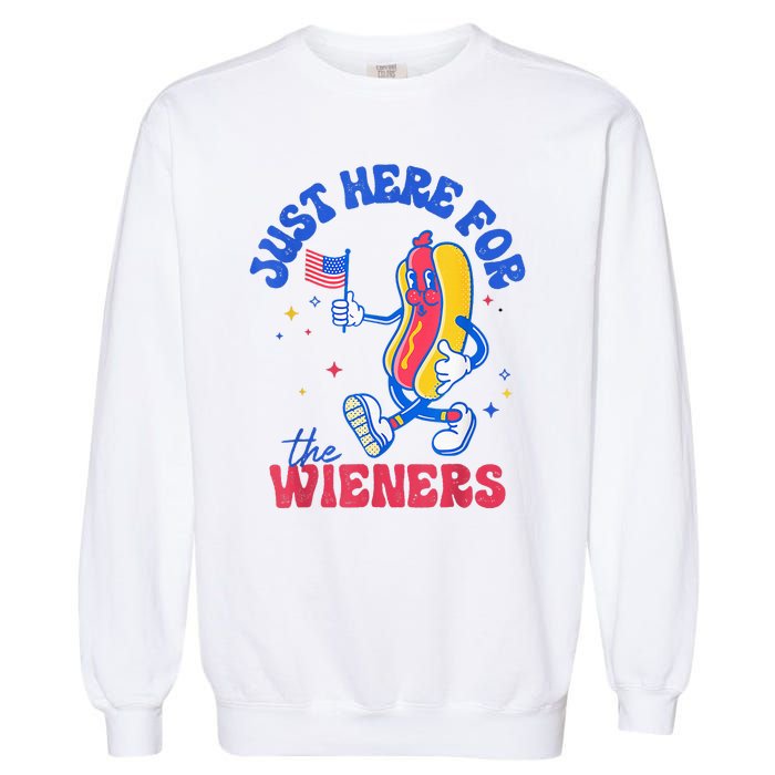 IM Just Here For The Wieners Funny Fourth Of July Hot Dog Garment-Dyed Sweatshirt