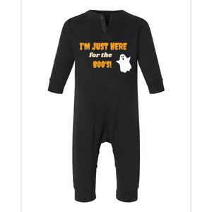 Im Just Here For The Boos! Cute Gift Infant Fleece One Piece