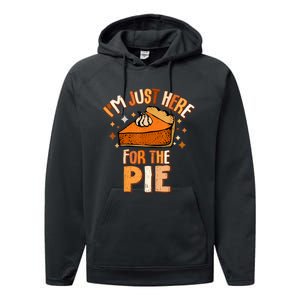 IM Just Here For The Pie Thanksgiving Fall Autumn Retro Performance Fleece Hoodie