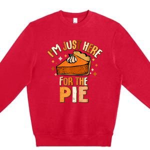 IM Just Here For The Pie Thanksgiving Fall Autumn Retro Premium Crewneck Sweatshirt