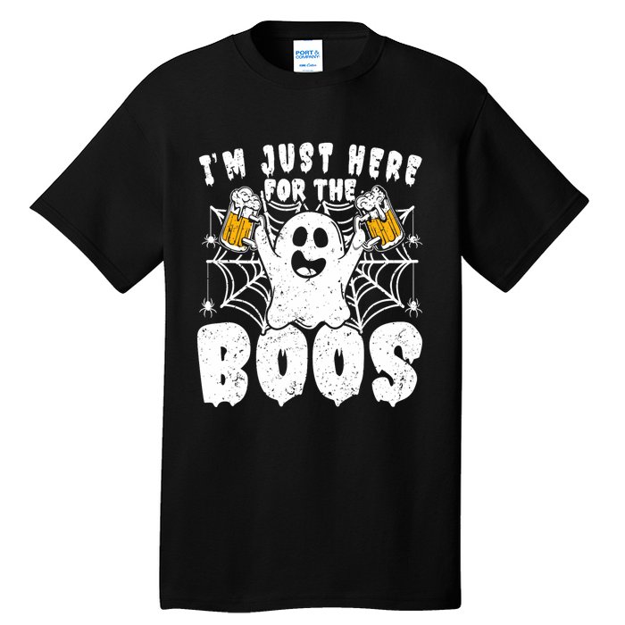 IM Just Here For The Boos Funny Halloween Tall T-Shirt