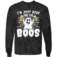 IM Just Here For The Boos Funny Halloween Tie-Dye Long Sleeve Shirt