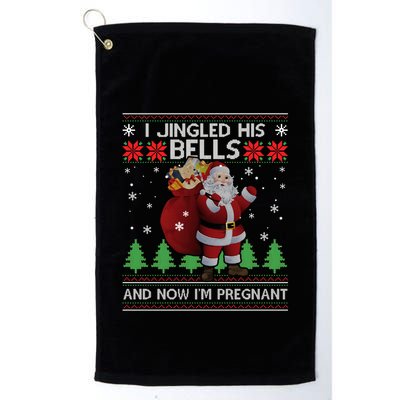 I Jingled His Bells IM Pregnant Ugly Xmas Sweater Funny Golf Towel