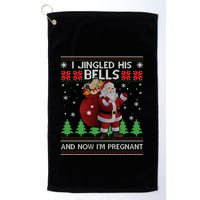 I Jingled His Bells IM Pregnant Ugly Xmas Sweater Funny Golf Towel