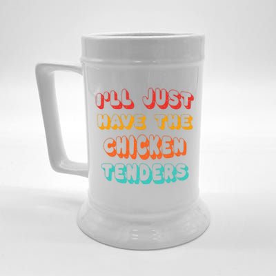 Ill Just Have The Chicken Tenders Funny Retro Quote Beer Stein