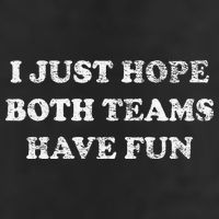 I JUST HOPE BOTH TEAMS HAVE FUN 25L Jumbo Tote