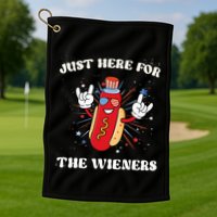 IM Just Here For The Wieners Fourth Of July Hot Dog Golf Towel