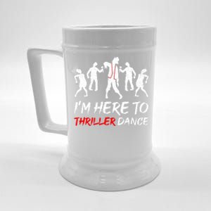 IM Just Here To Thriller Dance Halloween Beer Stein