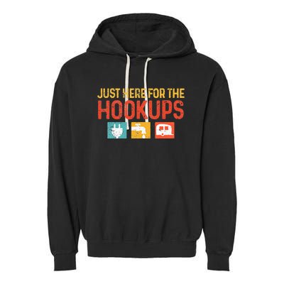 I'm Just Here For The Hookups Funny Camp RV Camper Camping Garment-Dyed Fleece Hoodie