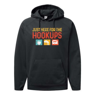 I'm Just Here For The Hookups Funny Camp RV Camper Camping Performance Fleece Hoodie