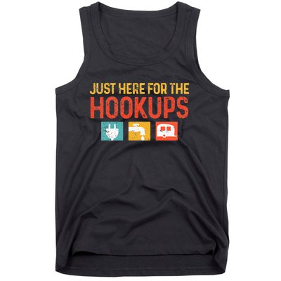 I'm Just Here For The Hookups Funny Camp RV Camper Camping Tank Top