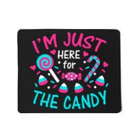 IM Just Here For The Candy Halloween Mousepad