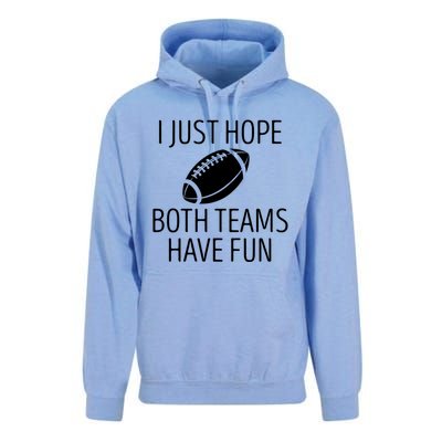 I Just Hope Both Teams Have Fun Funny American Football Great Gift Unisex Surf Hoodie