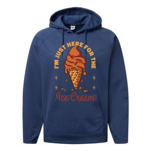 Im Just Here For The Ice Cream Funny Cruise Vacation Cool Gift Performance Fleece Hoodie