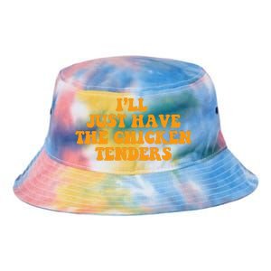 I'll Just Have The Chicken Tenders Groovy Quote Tie Dye Newport Bucket Hat