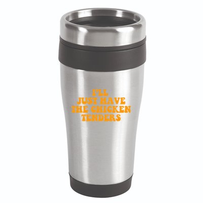 I'll Just Have The Chicken Tenders Groovy Quote 16oz Travel Tumbler