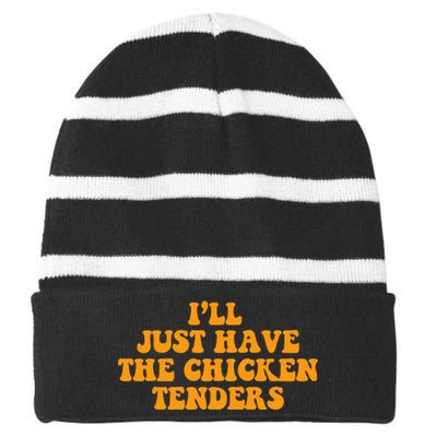 I'll Just Have The Chicken Tenders Groovy Quote Striped Beanie with Solid Band