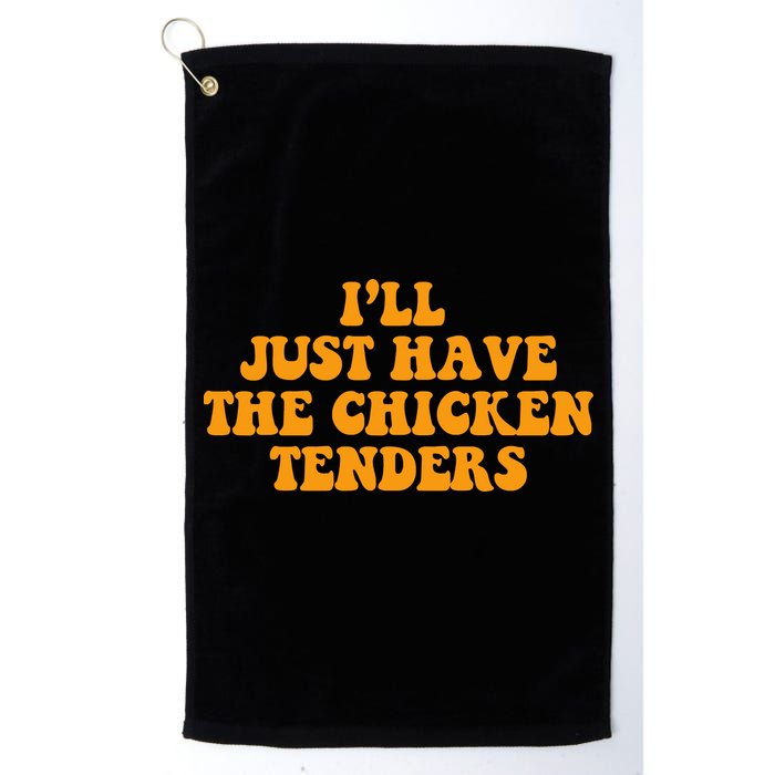 I'll Just Have The Chicken Tenders Groovy Quote Golf Towel