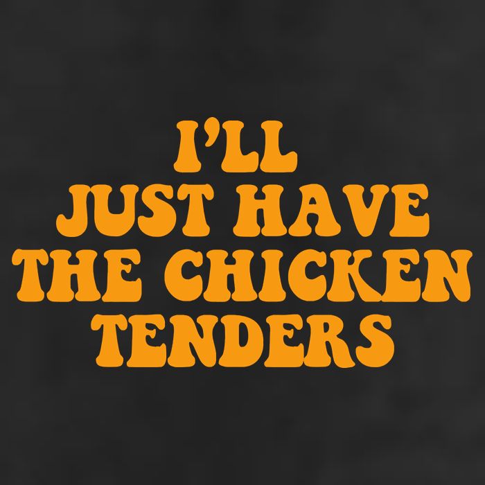 I'll Just Have The Chicken Tenders Groovy Quote Golf Towel