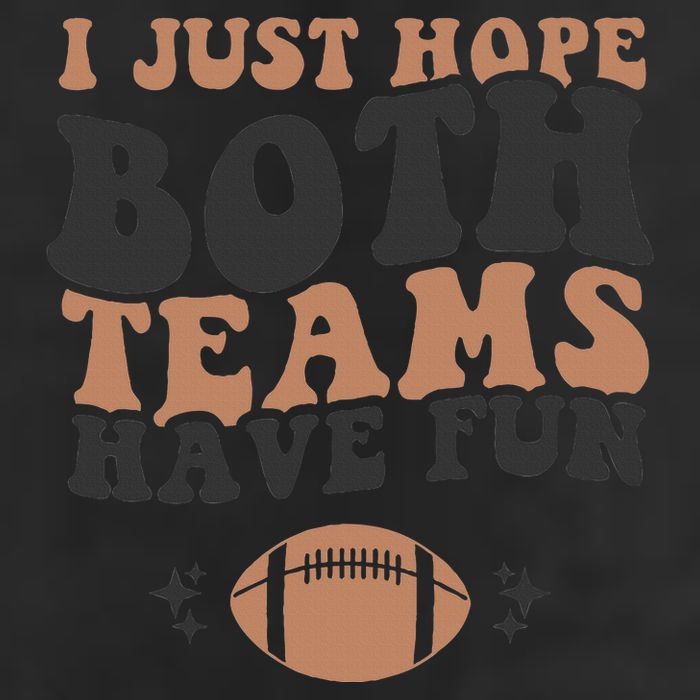 I just hope both teams have fun funny American football Cool Comfort Performance Bucket Hat