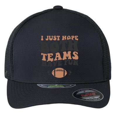I just hope both teams have fun funny American football Flexfit Unipanel Trucker Cap
