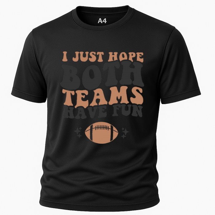 I just hope both teams have fun funny American football Cooling Performance Crew T-Shirt