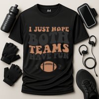 I just hope both teams have fun funny American football Cooling Performance Crew T-Shirt