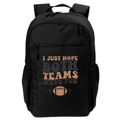 I just hope both teams have fun funny American football Backpack