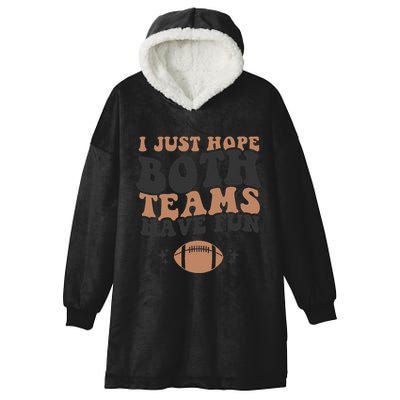 I just hope both teams have fun funny American football Hooded Wearable Blanket