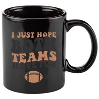 I just hope both teams have fun funny American football 11oz C Handle Ceramic Mug