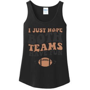 I just hope both teams have fun funny American football Ladies Essential Tank