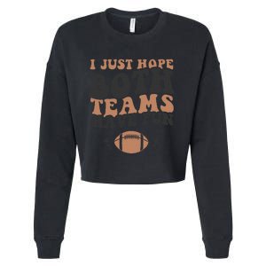 I just hope both teams have fun funny American football Cropped Pullover Crew