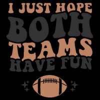 I just hope both teams have fun funny American football Cropped Pullover Crew