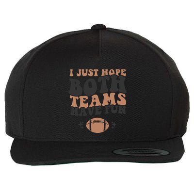 I just hope both teams have fun funny American football Wool Snapback Cap