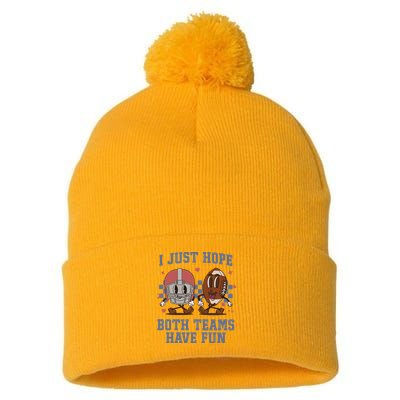 I Just Hope Both Teams Have Fun Pom Pom 12in Knit Beanie
