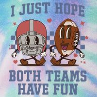 I Just Hope Both Teams Have Fun Legacy Tie Dye Trucker Hat