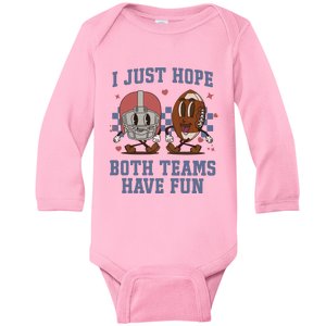 I Just Hope Both Teams Have Fun Baby Long Sleeve Bodysuit