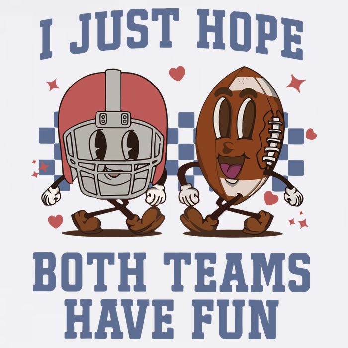 I Just Hope Both Teams Have Fun Garment-Dyed Sweatshirt