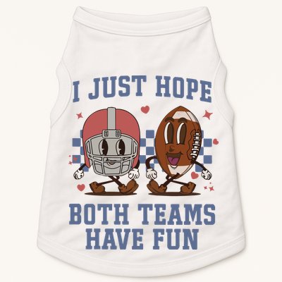 I Just Hope Both Teams Have Fun Doggie Tank