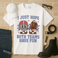 I Just Hope Both Teams Have Fun Tall T-Shirt