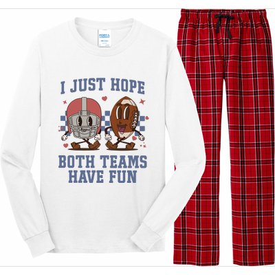 I Just Hope Both Teams Have Fun Long Sleeve Pajama Set