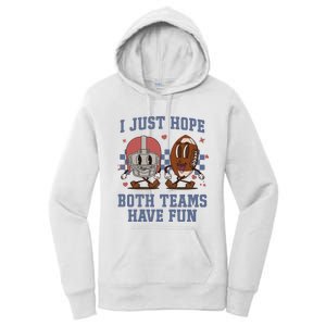 I Just Hope Both Teams Have Fun Women's Pullover Hoodie