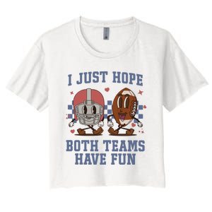 I Just Hope Both Teams Have Fun Women's Crop Top Tee